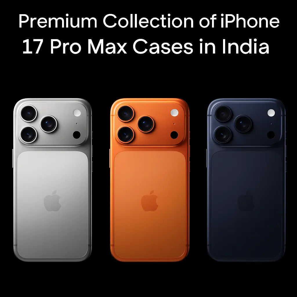 Premium Collection of iPhone 17 Pro Max Cases in India